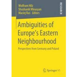 Ambiguities of Europe’s Eastern Neighbourhood