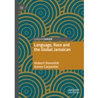 Language, Race and the Global Jamaican