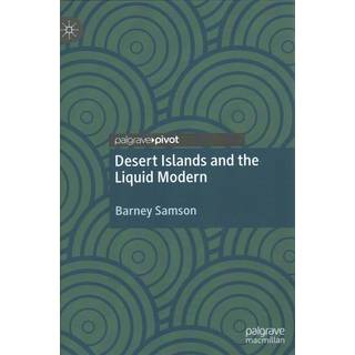 Desert Islands and the Liquid Modern