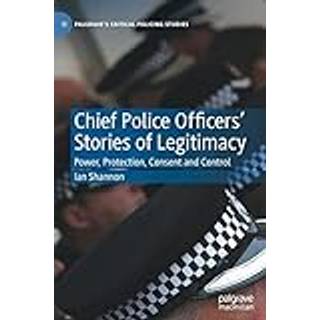 Chief Police Officers’ Stories of Legitimacy