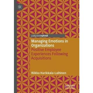 Managing Emotions in Organizations