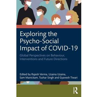 Exploring the Psycho-Social Impact of COVID-19