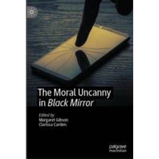 The Moral Uncanny in Black Mirror