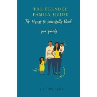 The Blended Family Guide