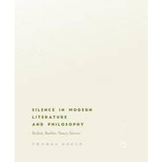 Silence in Modern Literature and Philosophy