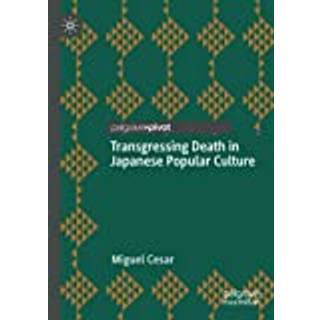 Transgressing Death in Japanese Popular Culture
