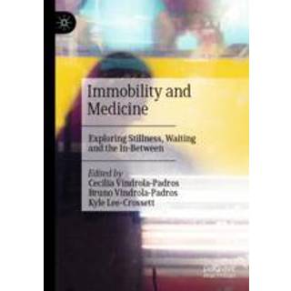 Immobility and Medicine