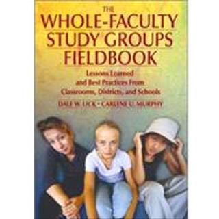 The Whole-Faculty Study Groups Fieldbook