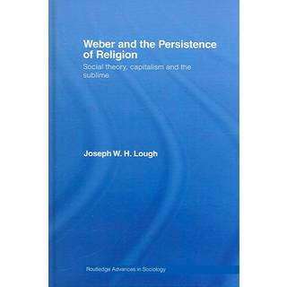 Weber and the Persistence of Religion