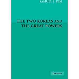 The Two Koreas and the Great Powers