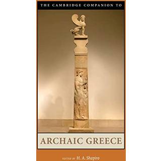 The Cambridge Companion to Archaic Greece