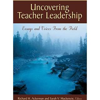 Uncovering Teacher Leadership
