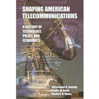Shaping American Telecommunications