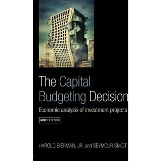 The Capital Budgeting Decision