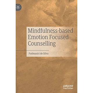 Mindfulness-based Emotion Focused Counselling