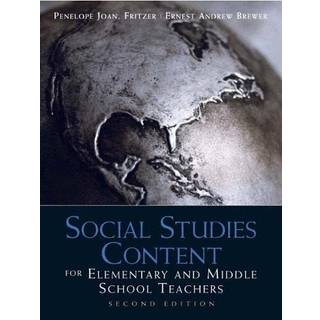 Social Studies Content for Elementary and Middle School Teachers