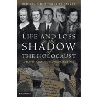 Life and Loss in the Shadow of the Holocaust