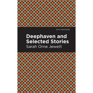 Deephaven and Selected Stories