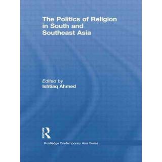 The Politics of Religion in South and Southeast Asia