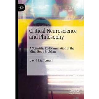Critical Neuroscience and Philosophy