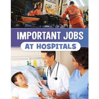 Important Jobs at Hospitals