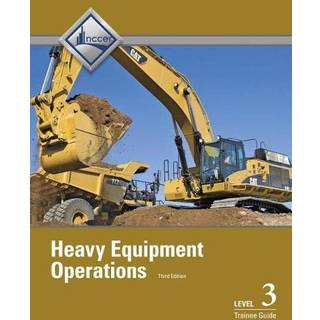 Heavy Equipment Operations Trainee Guide, Level 3 (Bog, Paperback / softback, Engelsk)