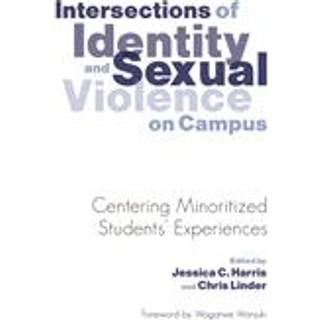 Intersections of Identity and Sexual Violence on Campus