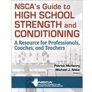NSCA's Guide to High School Strength and Conditioning