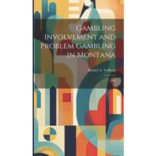Gambling Involvement and Problem Gambling in Montana