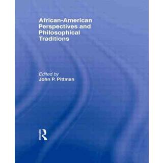 African-American Perspectives and Philosophical Traditions