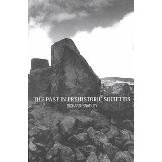 The Past in Prehistoric Societies