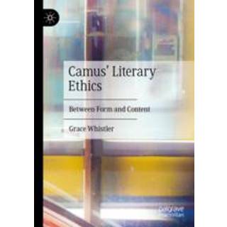 Camus' Literary Ethics