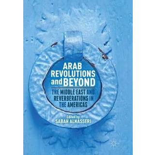 Arab Revolutions and Beyond