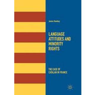 Language Attitudes and Minority Rights