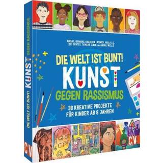 Die Welt ist bunt - Kunst gegen Rassismus