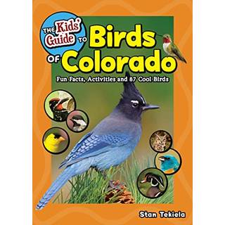 The Kids' Guide to Birds of Colorado