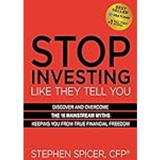 Stop Investing Life They Tell You (Expanded Edition)