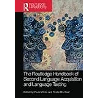 The Routledge Handbook of Second Language Acquisition and Language Testing