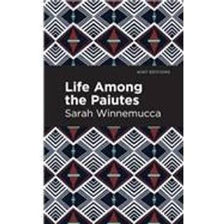 Life Among the Paiutes