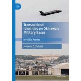 Transnational Identities on Okinawa’s Military Bases