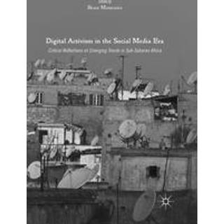 Digital Activism in the Social Media Era