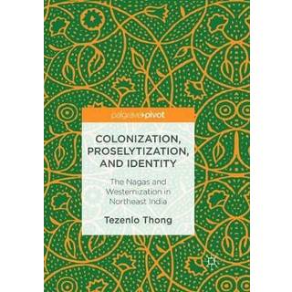 Colonization, Proselytization, and Identity