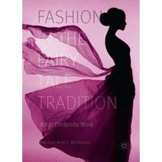 Fashion in the Fairy Tale Tradition
