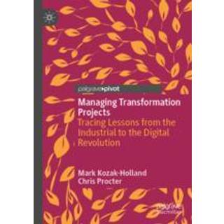 Managing Transformation Projects