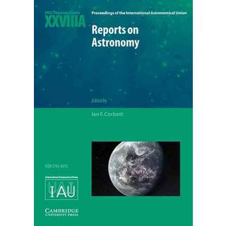 Reports on Astronomy 2010–2012 (IAU XXVIIIA)