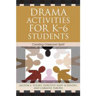 Drama Activities for K-6 Students
