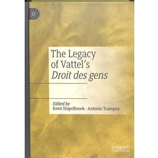 The Legacy of Vattel's Droit des gens