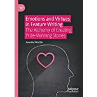 Emotions and Virtues in Feature Writing