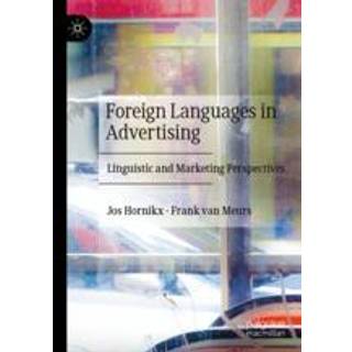 Foreign Languages in Advertising (4, 2021) | Jos Hornikx,Frank van Meurs