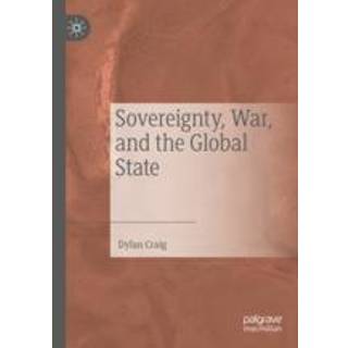 Sovereignty, War, and the Global State